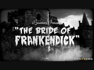 [brazzers] bride of frankendick